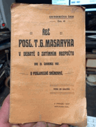 Řeč posl. T.G. Masaryka v debatě o zatímním rozpočtu dne 20. července 1907 v poslanecké ...