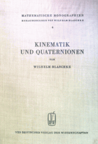Kinematik und Quaternionen. Mathematische Monographien, 4