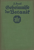 Geheimnisse der Botanik - sieben ausgewählte Kapitel aus der modernen Pflanzenkunde