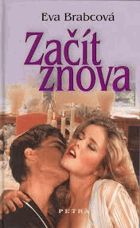 Začít znova - povídky o ženách a pro ženy