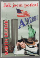 Jak jsem potkal Ameriku
