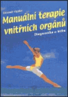 Manuální terapie vnitřních orgánů. Diagnostika a léčba