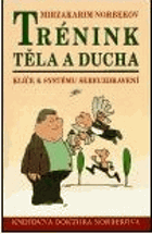 Trénink těla a ducha