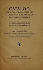 Catalog - Der Gemälde-Gallerie des Städelschen Kunstinstituts in Frankfurt am Main - Erste ...