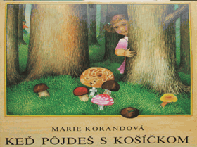 Keď pôjdeš s košíčkom