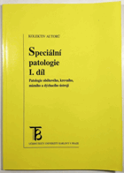 3SVAZKY Speciální patologie - patologie oběhového, krevního, mízního a dýchacího ústrojí ...