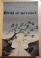 Život se nevrací VĚNOVÁNÍ AUTORA!!