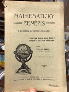 Mathematický zeměpis s návodem, jak užiti lze globu