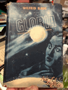 Gloria. Utopischer Roman