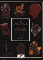 Les Minéraux du monde