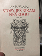 Stopy, jež nikam nevedou 1907-1910.