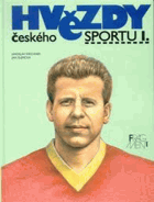 Hvězdy českého sportu. I PODPIS MASOPUST, BUBNÍK ETC!!!