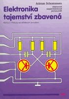 Pokusy se střídavým proudem. Elektronika tajemství zbavená. objevovat, experimentovat, ...
