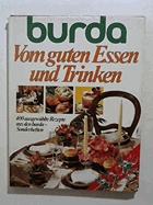 Burda - Vom guten Essen und Trinken
