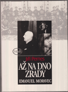 Až na dno zrady - Emanuel Moravec