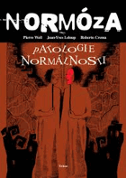 Normóza - patologie normálnosti