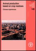 Animal Production Based on Crop Residues - Chinese Experiences
