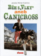Běh s vlky, aneb, Canicross