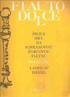 2SVAZKY Flauto dolce FLÉTNA Škola hry na sopránovou zobcovou flétnu I - II