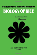 Biology of Rice Developments in Crop Science