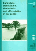 Sand Dune Stabilization, Shelterbelts and Afforestation in Dry Zones