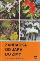 Zahrádka od jara do zimy