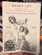 10 deset let Československé lidově demokratické republiky ve výtvarném umění