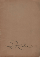 L KUBA Salon Výtvarné dílo pořádá svou 58. výstavu Ludvíka Kuby, Za půl století, 68 ...