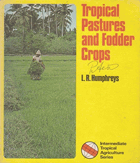 Tropical Pastures and Fodder Crops (Tropical Agriculture)