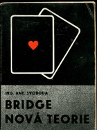 Bridge, nová teorie