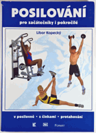 Posilování pro začátečníky i pokročilé - v posilovně , s činkami, protahování