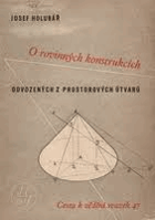 O rovinných konstrukcích odvozených z prostorových útvarů.