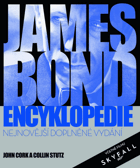 James Bond encyklopedie Nejnovější doplněné vydání včetně filmu Skyfall