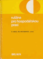 Ruština pro hospodářskou praxi