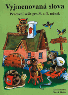 Vyjmenovaná slova - pracovní sešit pro 3. a 4. ročník