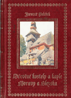 Dřevěné kostely a kaple Moravy a Slezska