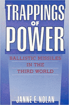 Trappings of Power - Ballistic Missiles in the Third World