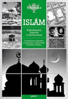Islám. Náboženství, historie a budoucnost