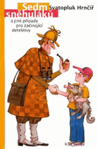 Sedm sněhuláků a jiné případy pro začínající detektivy VĚNOVÁNÍ AUTORA!!