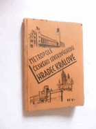 Metropole českého severovýchodu Hradec Králové