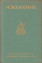 Nordlandfahrt. Mit der HAPAG nach Norwegen und Spitzbergen