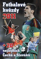 Fotbalové hvězdy 2011 +20 nejllepších Čechů a Slováků