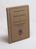 Meliorationen Band II Bewässerung, Ödlandkultur, Feldbereinigung Sammlung Göschen