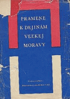 Pramene k dejinám Veľkej Moravy