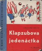 Klapzubova jedenáctka DUST JACKET INCL!