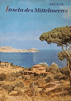 Inseln des Mittelmeeres - von Sizilien bis Mallorca