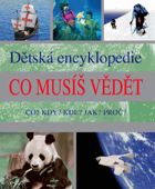 Co musíš vědět - dětská encyklopedie