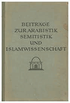 Beiträge zur Arabistik, Semitistik und Islamwissenschaft