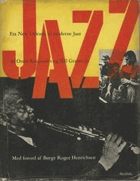 Jazz - fra New Orleans til moderne jazz, af Orrin Keepnews og Bill Grauer Junr. ; med forord af ...