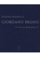 Božskému Rudolfovi II - Divo Rodolpho II. = To divine Rudolphus II